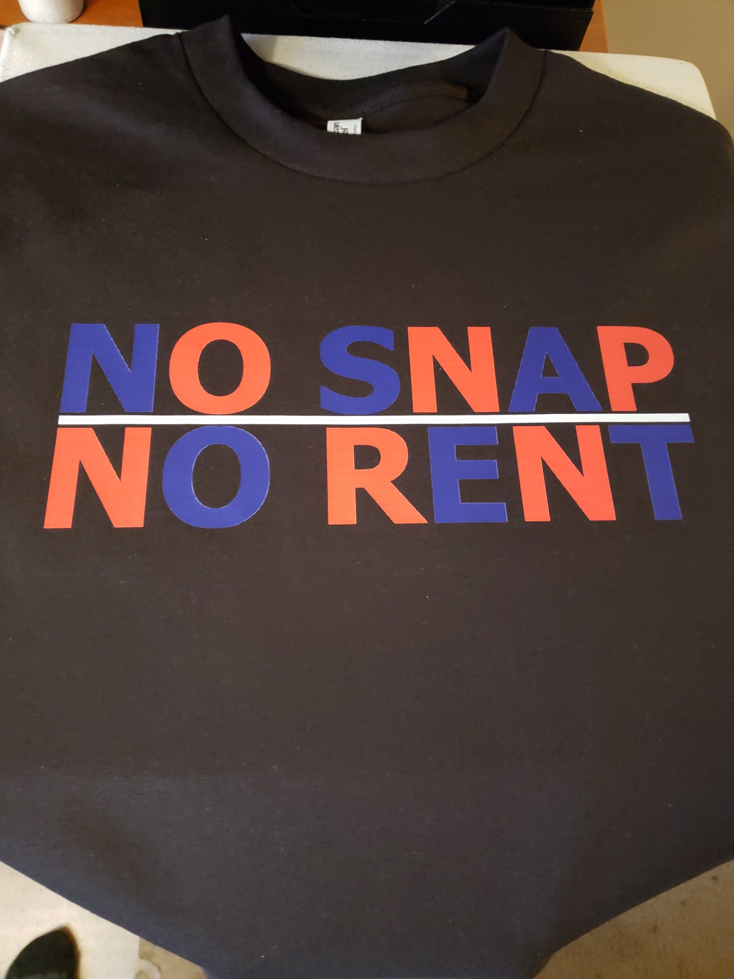 NO SNAP NO RENT Statement T-shirt